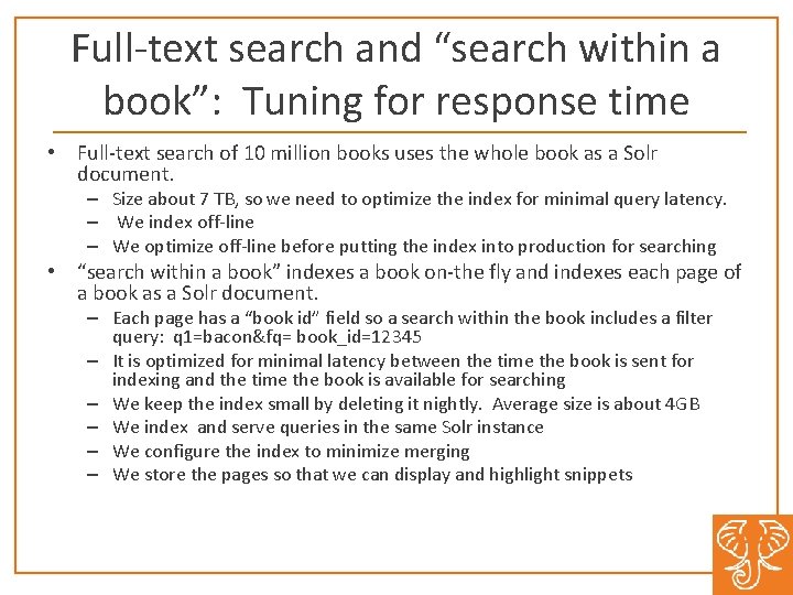 Full-text search and “search within a book”: Tuning for response time • Full-text search