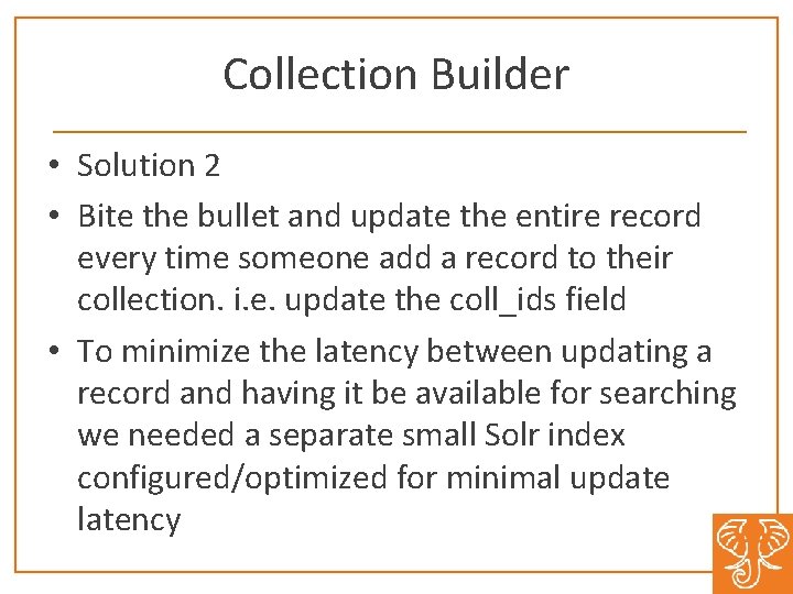 Collection Builder • Solution 2 • Bite the bullet and update the entire record