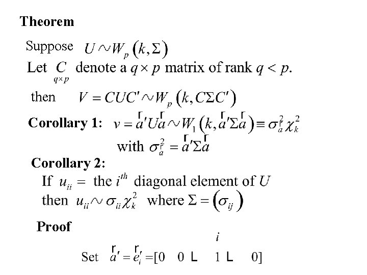 Theorem Suppose then Corollary 1: Corollary 2: Proof 