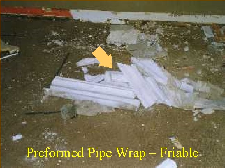 Preformed Pipe Wrap – Friable 