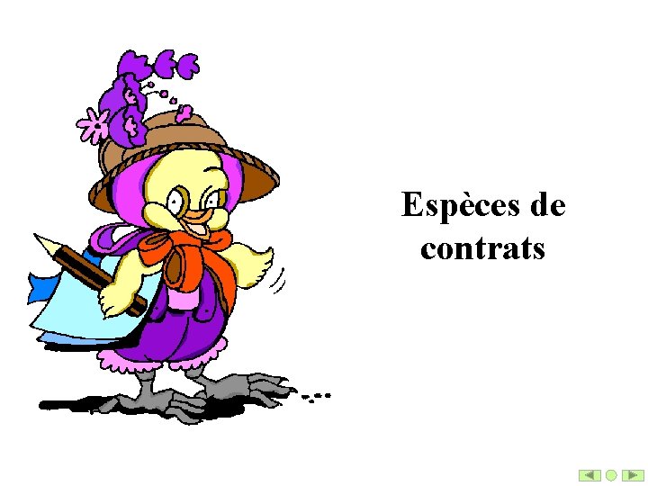 Espèces de contrats 