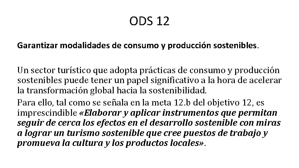 ODS 12 Garantizar modalidades de consumo y producción sostenibles. Un sector turístico que adopta