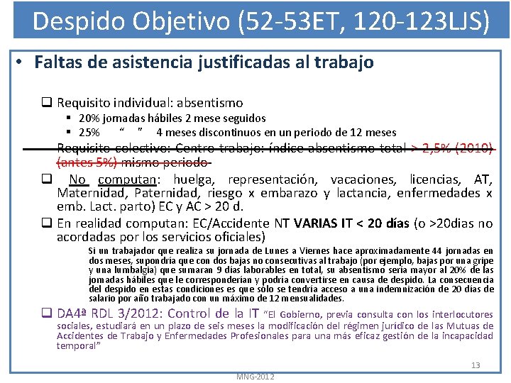 Despido Objetivo (52 -53 ET, 120 -123 LJS) • Faltas de asistencia justificadas al