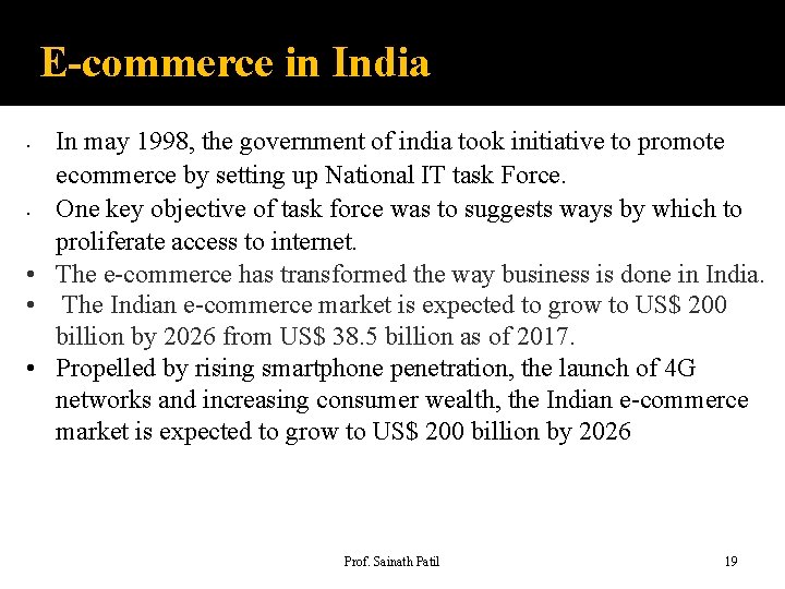 E-commerce in India In may 1998, the government of india took initiative to promote