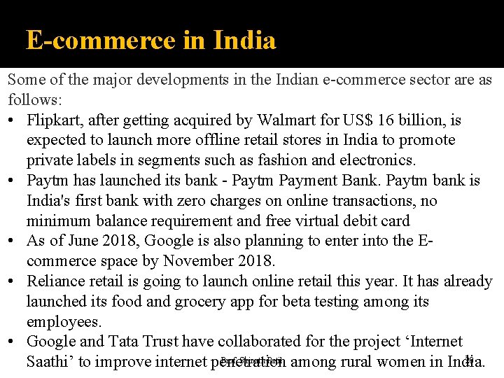 E-commerce in India Some of the major developments in the Indian e-commerce sector are