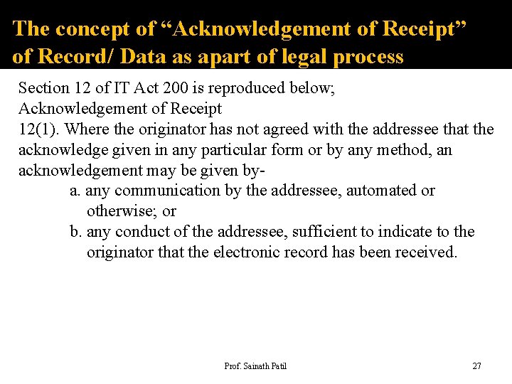 The concept of “Acknowledgement of Receipt” of Record/ Data as apart of legal process