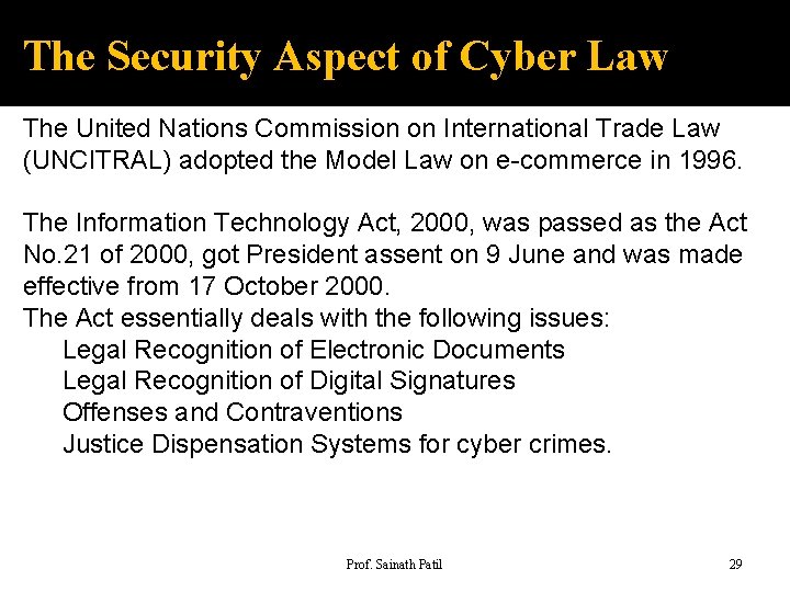 The Security Aspect of Cyber Law The United Nations Commission on International Trade Law
