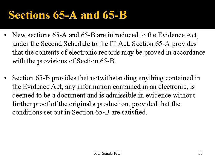 Sections 65 -A and 65 -B • New sections 65 -A and 65 -B