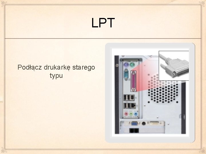 LPT Podłącz drukarkę starego typu 