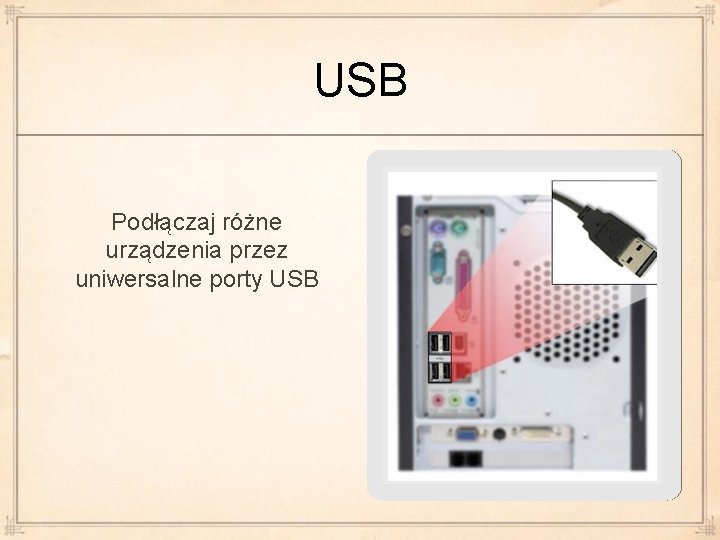 USB Podłączaj różne urządzenia przez uniwersalne porty USB 
