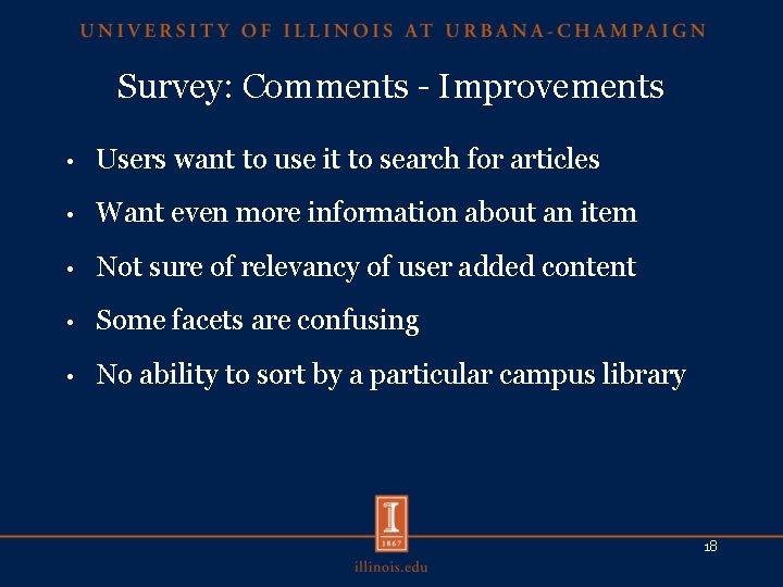 Survey: Comments - Improvements • Users want to use it to search for articles