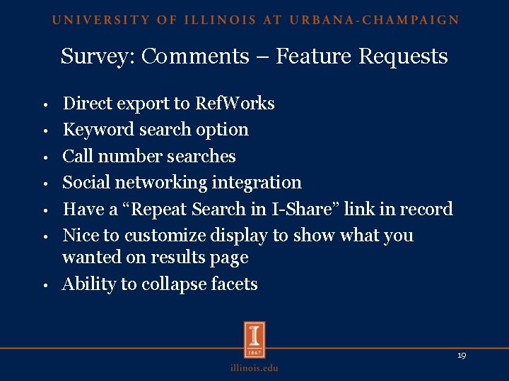 Survey: Comments – Feature Requests • • Direct export to Ref. Works Keyword search