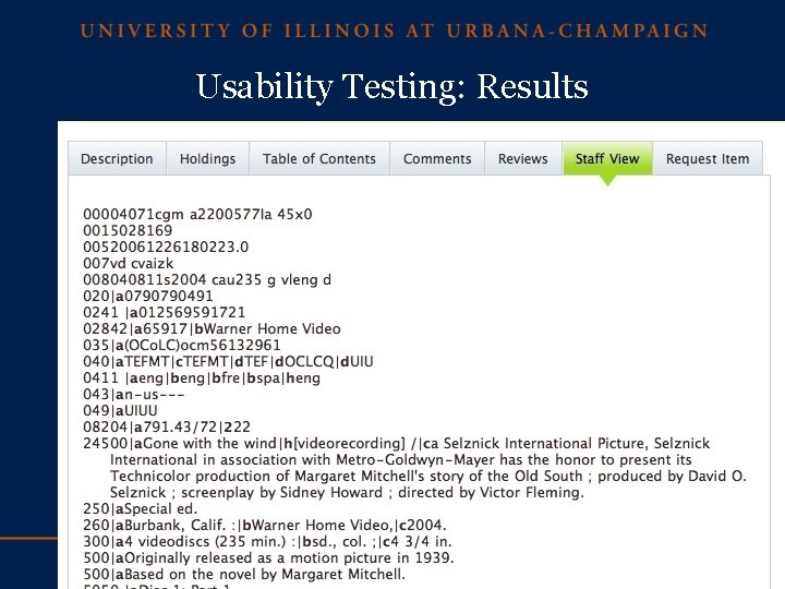 Usability Testing: Results Staff view 38 