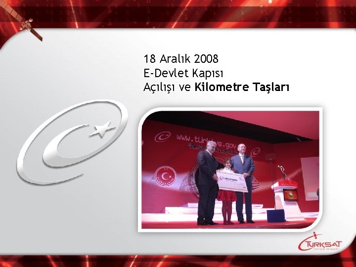 18 Aralık 2008 E-Devlet Kapısı Açılışı ve Kilometre Taşları 