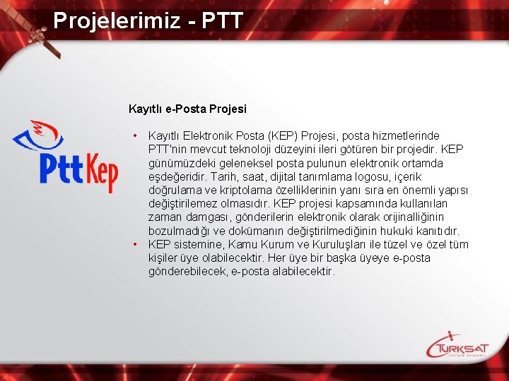 Projelerimiz - PTT Kayıtlı e-Posta Projesi • Kayıtlı Elektronik Posta (KEP) Projesi, posta hizmetlerinde