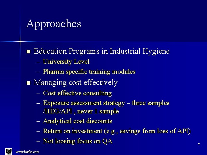Approaches n Education Programs in Industrial Hygiene – University Level – Pharma specific training