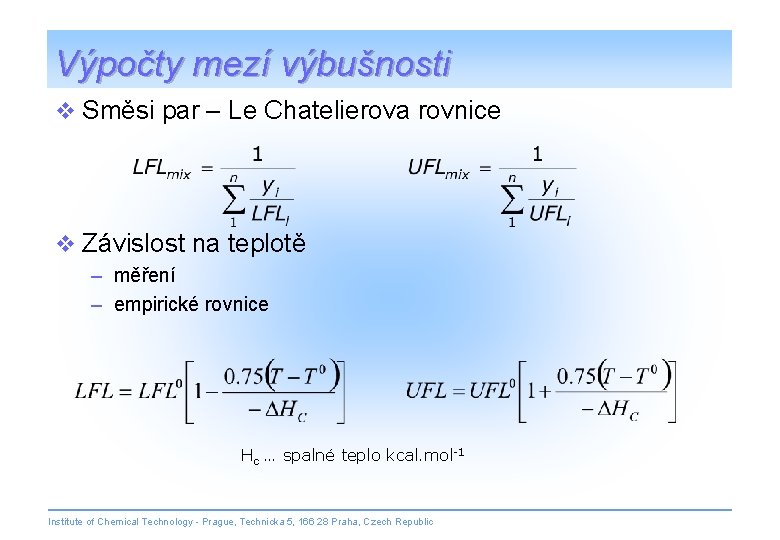 Výpočty mezí výbušnosti v Směsi par – Le Chatelierova rovnice v Závislost na teplotě