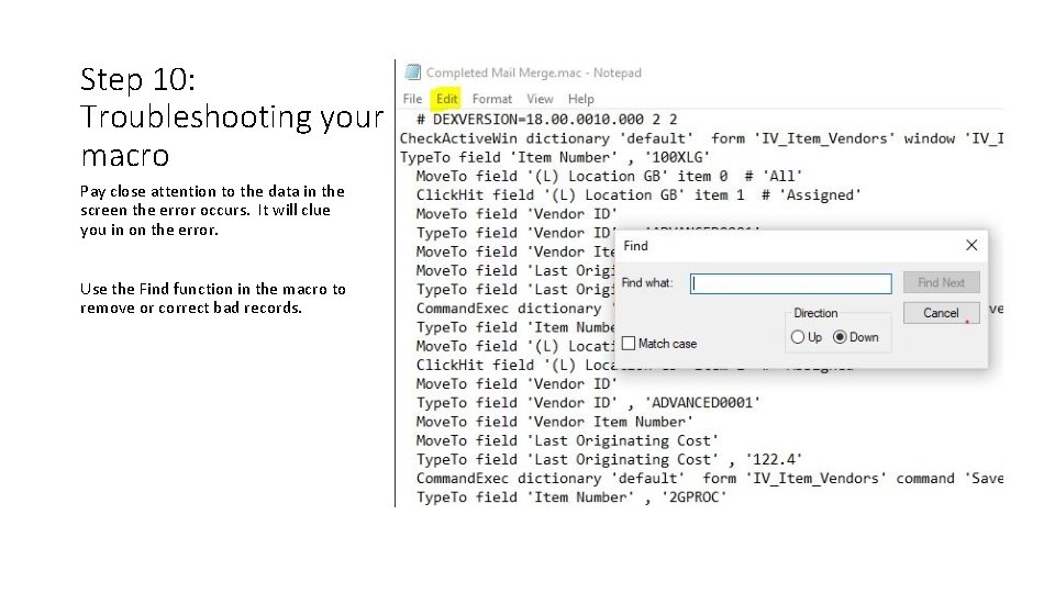 Step 10: Troubleshooting your macro Pay close attention to the data in the screen