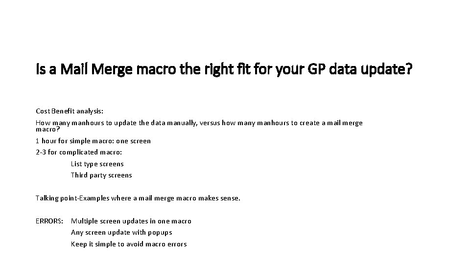 Is a Mail Merge macro the right fit for your GP data update? Cost