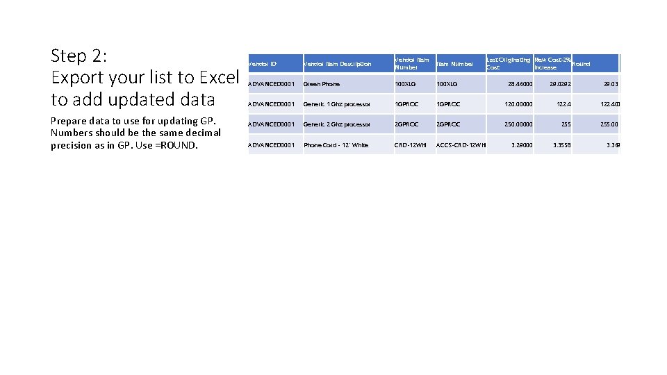 Step 2: Export your list to Excel to add updated data Prepare data to