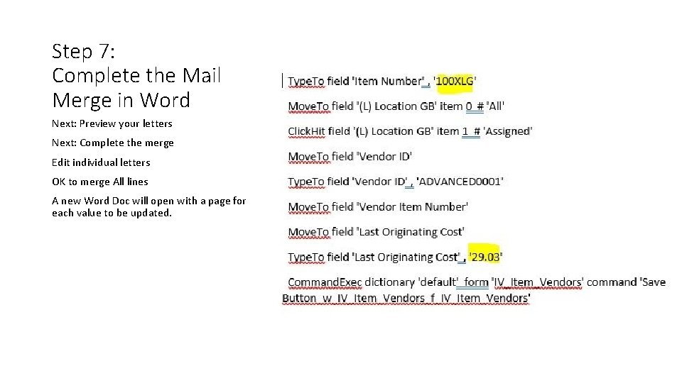 Step 7: Complete the Mail Merge in Word Next: Preview your letters Next: Complete