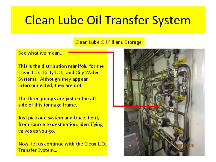 Clean Lube Oil Transfer System General Locations and