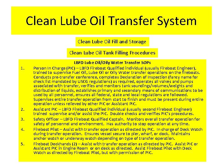 Clean Lube Oil Transfer System Clean Lube Oil Fill and Storage Clean Lube Oil