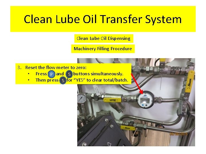 Clean Lube Oil Transfer System Clean Lube Oil Dispensing Machinery Filling Procedure 3. Reset