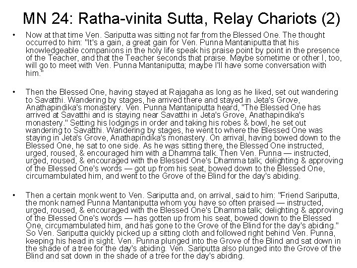 MN 24: Ratha-vinita Sutta, Relay Chariots (2) • Now at that time Ven. Sariputta