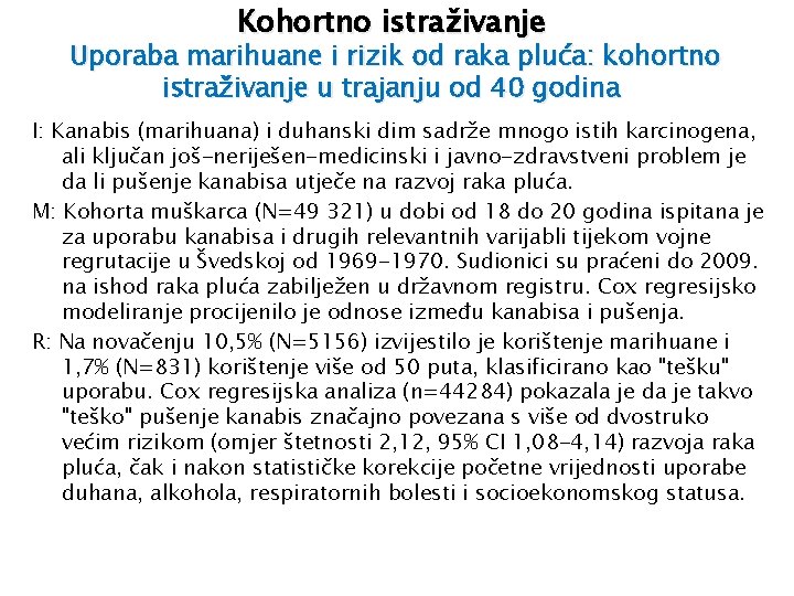 Kohortno istraživanje Uporaba marihuane i rizik od raka pluća: kohortno istraživanje u trajanju od