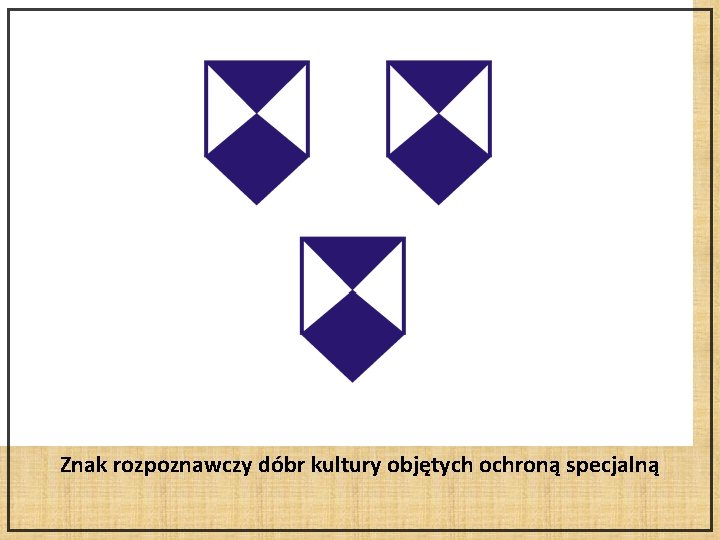 Znak rozpoznawczy dóbr kultury objętych ochroną specjalną 