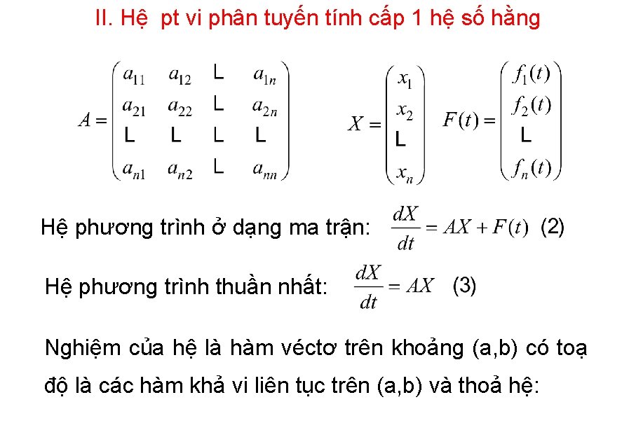 II. Hệ pt vi phân tuyến tính cấp 1 hệ số hằng Hệ phương