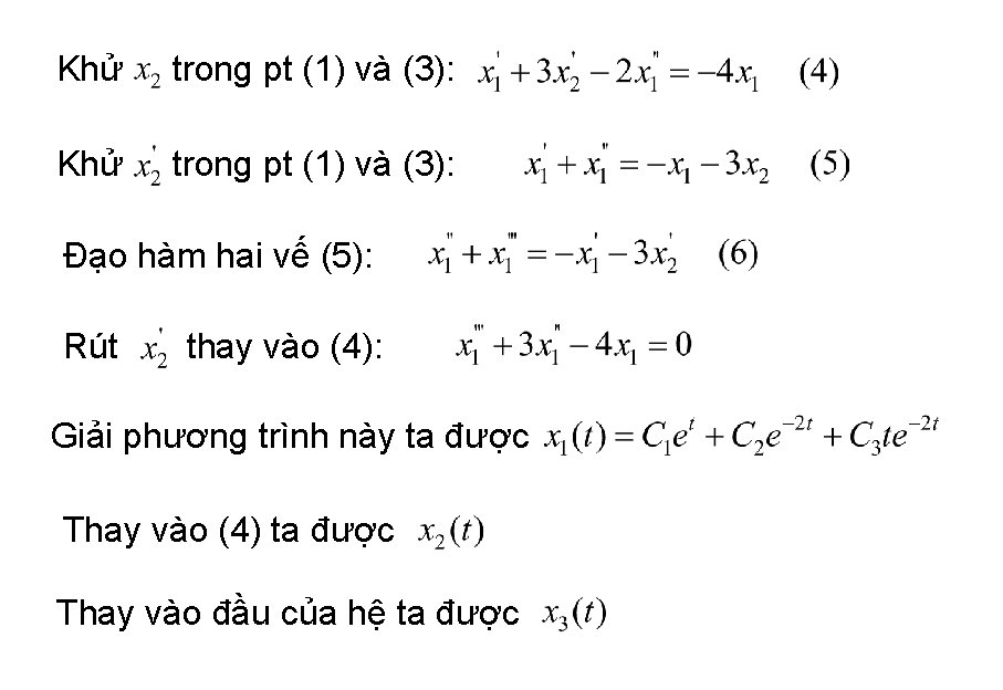 Khử trong pt (1) và (3): Đạo hàm hai vế (5): Rút thay vào