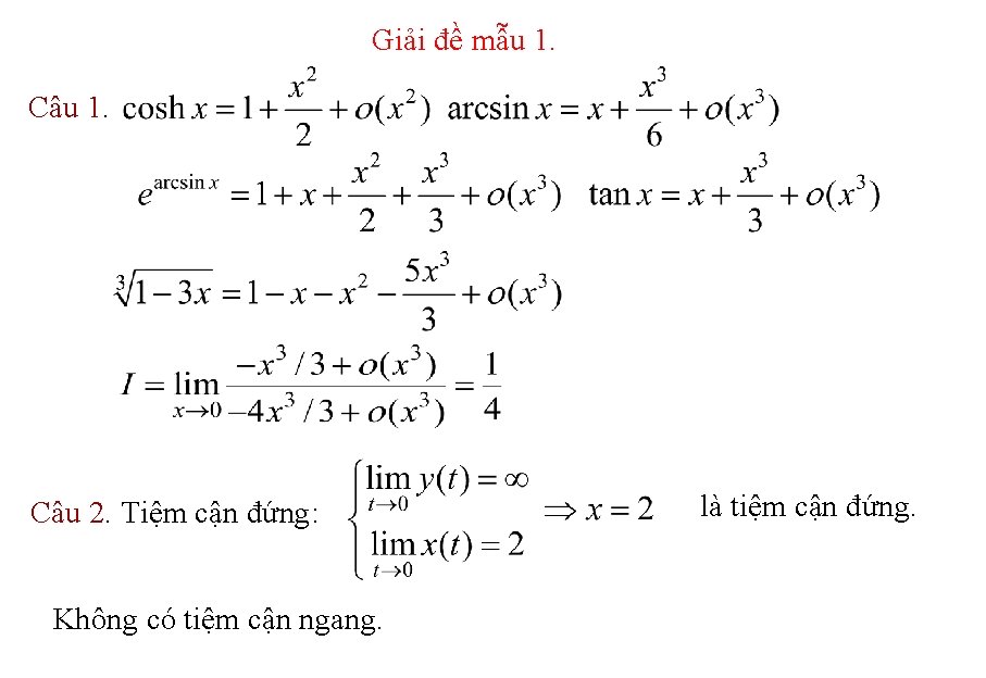 Giải đề mẫu 1. Câu 1. Câu 2. Tiệm cận đứng: Không có tiệm