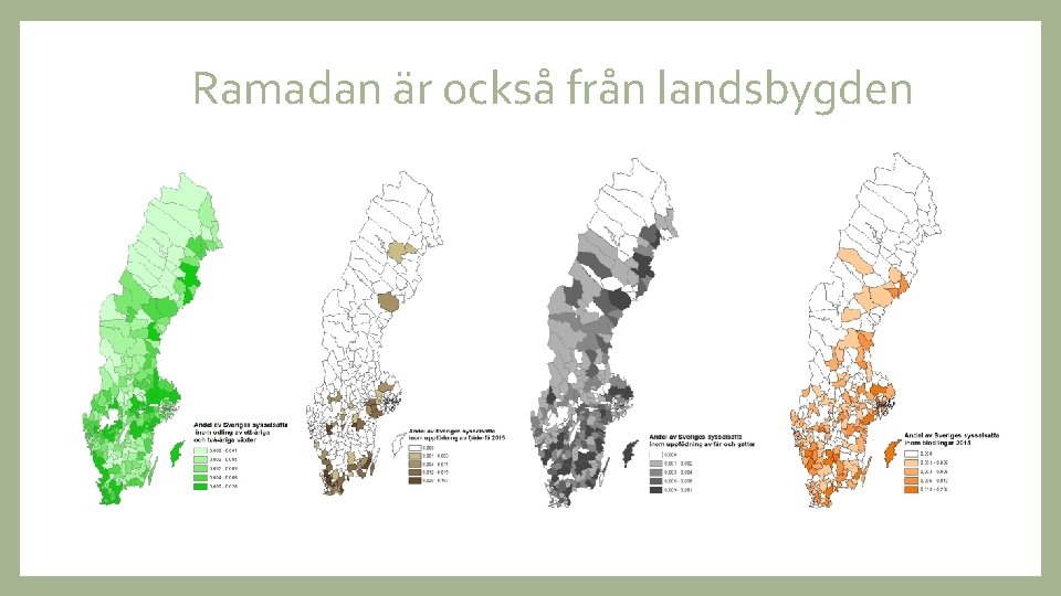 Ramadan är också från landsbygden 