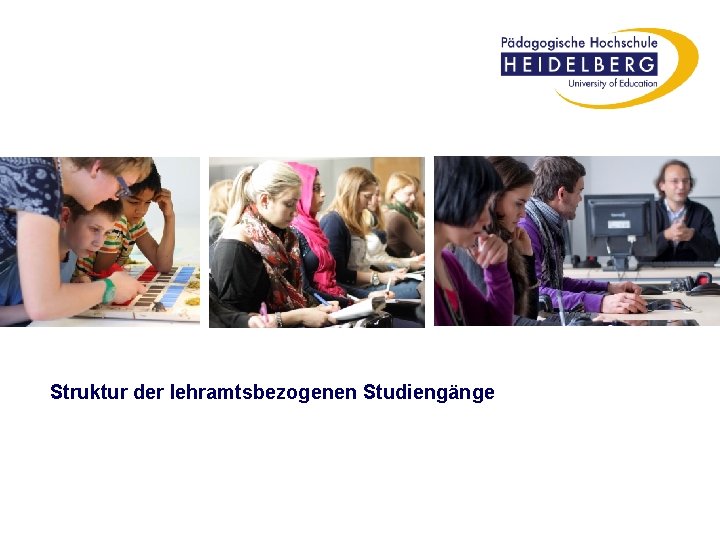 Struktur der lehramtsbezogenen Studiengänge 