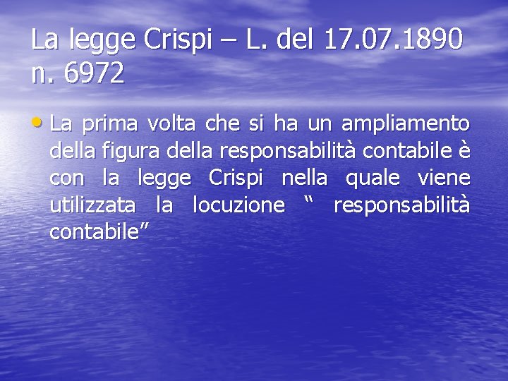 La legge Crispi – L. del 17. 07. 1890 n. 6972 • La prima