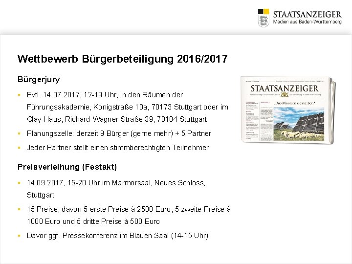 Wettbewerb Bürgerbeteiligung 2016/2017 Bürgerjury § Evtl. 14. 07. 2017, 12 -19 Uhr, in den