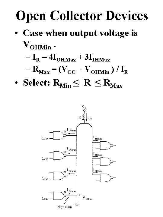 Open Collector Devices • Case when output voltage is VOHMin. – IR = 4