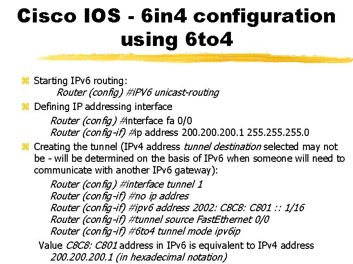 Cisco IOS - 6 in 4 configuration using 6 to 4 Starting IPv 6