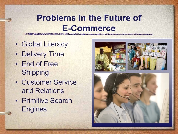 Problems in the Future of E-Commerce • Global Literacy • Delivery Time • End