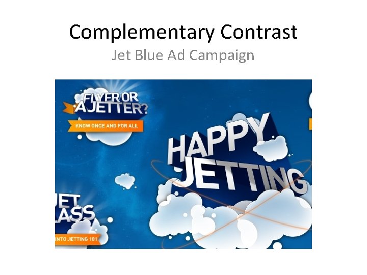 Complementary Contrast Jet Blue Ad Campaign 