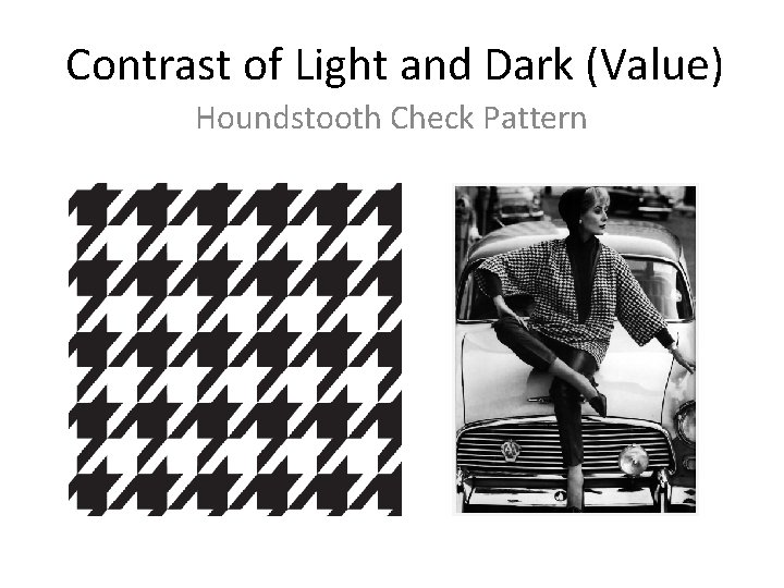 Contrast of Light and Dark (Value) Houndstooth Check Pattern 