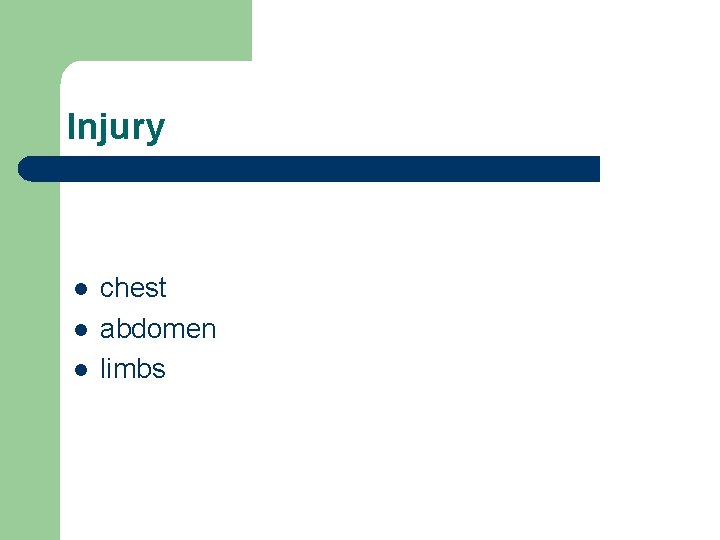 Injury l l l chest abdomen limbs 