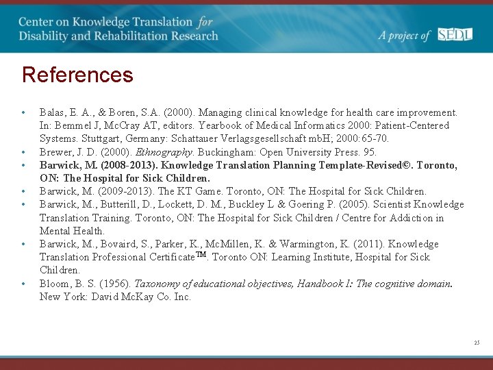 References • • Balas, E. A. , & Boren, S. A. (2000). Managing clinical