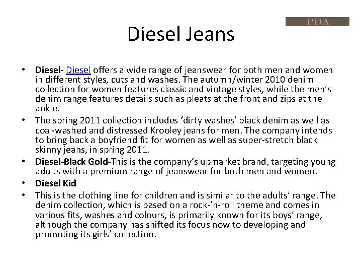 Diesel Jeans • Diesel- Diesel offers a wide range of jeanswear for both men