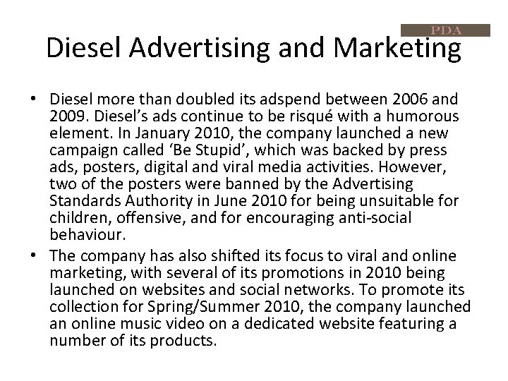 Diesel Advertising and Marketing • Diesel more than doubled its adspend between 2006 and