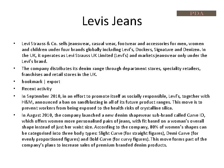 Levis Jeans • • • Levi Strauss & Co. sells jeanswear, casual wear, footwear