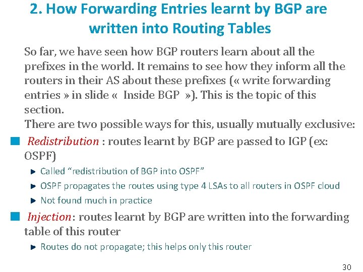 2. How Forwarding Entries learnt by BGP are written into Routing Tables So far,