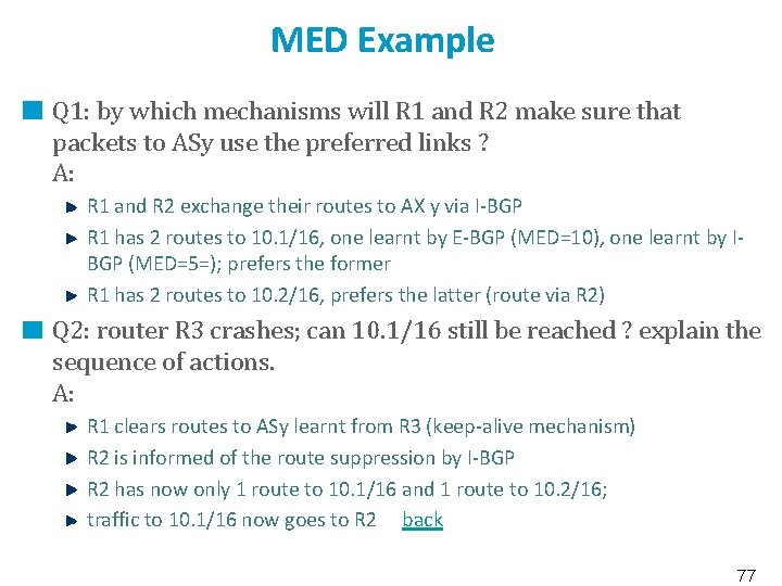 MED Example Q 1: by which mechanisms will R 1 and R 2 make